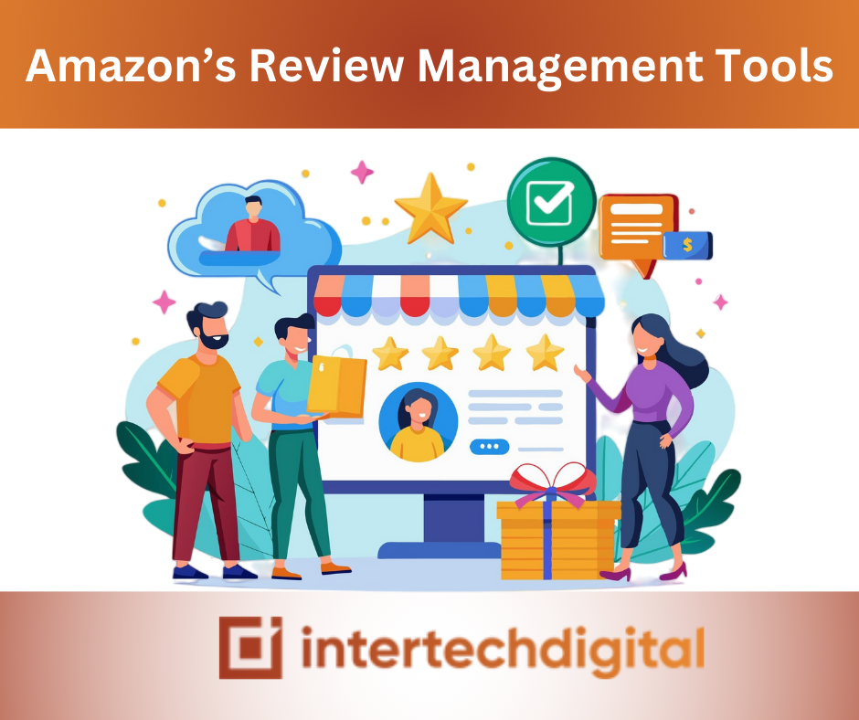 Amazon’s Review Management Tools