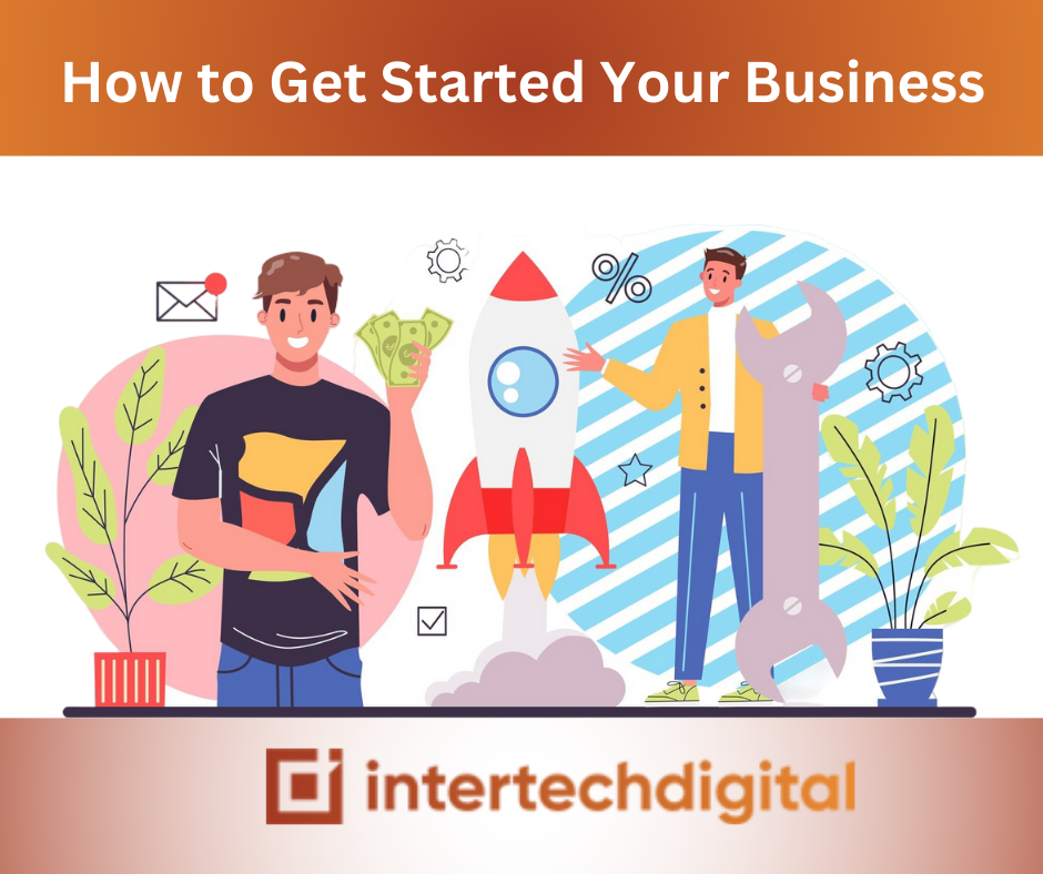 How to Get Started Your Business